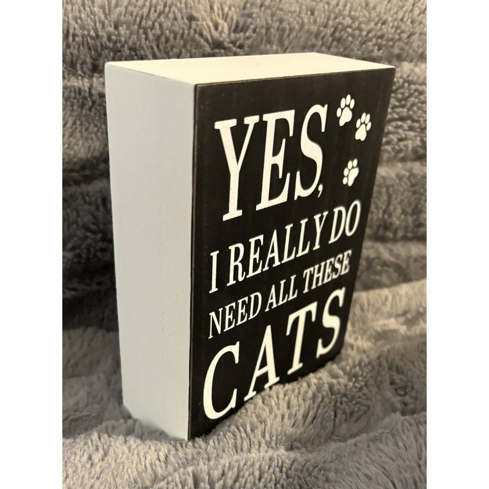 Cat-Themed Wood Plaque Sign - 'Yes I Really Do Need All These Cats' Decorative
